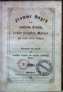 Fromme Sagen von unserm Herrn, seiner seligsten Mutter und seinen lieben Heilige - Bild 1 von 1