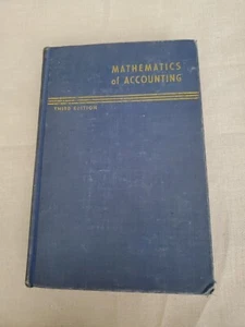 Mathematics of Accounting-3rd Edition; Arthur Curtis, John Cooper (HC, 1947) - Picture 1 of 15