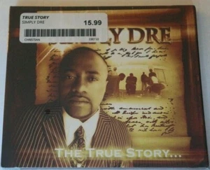 Simply Dre True Story NEW Sealed Christian R&B Gospel CD Price Sticker +Security - Imagen 1 de 2