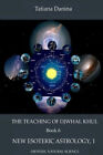 The Teaching of Djwhal Khul - New Esoteric Astrology, 1 by Danina, Tatiana