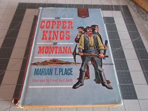 1961 THE COPPER KINGS OF MONTANA by Marian T. Place HCDJ Landmark #95 - Imagen 1 de 6