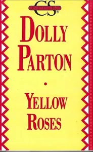 1989 COUNTRY CASSETTE SINGLE: DOLLY PARTON - YELLOW ROSES (COLUMBIA) - Picture 1 of 2