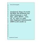 Arenhoevel, Diego: So Wurde Die Bibel. Ein Sachbuch Zum Alten Testament. 1081697