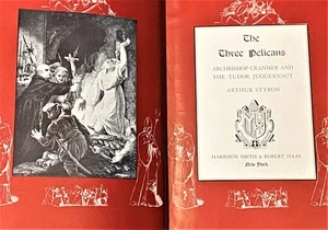 Arthur Styron / THREE PELICANS ARCHBISHOP CRANMER AND THE TUDOR JUGGERNAUT 1st - Picture 1 of 2