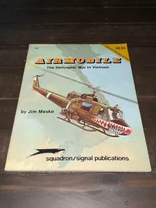 Squadron/Signal, AIRMOBILE-Helicopter War in Vietnam,Jim Mesko/Greer #6040 - Imagen 1 de 6