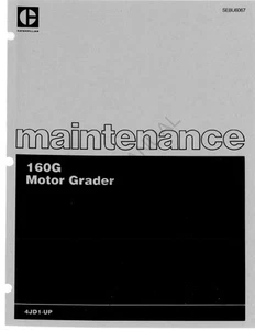 Caterpillar 160G Motor Grader Operators Maintenance Manual SEBU6067 - Picture 1 of 1