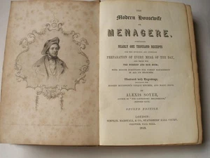 THE MODERN HOUSEWIFE Alexis Soyer 2nd ed 1849 Nearly 1000 recipes Cookery - Picture 1 of 11
