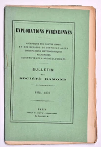 Pyénées, EXPLORATIONS PYRENEENNES - Bulletin de la Société Ramond - Avril 1876 - Picture 1 of 2