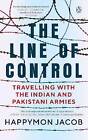 Line of Control Travelling with the Indian and Pak
