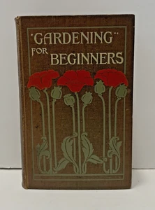 Gardening for Beginners - E. T. Cook - 1901 - 1st Edition - Picture 1 of 18