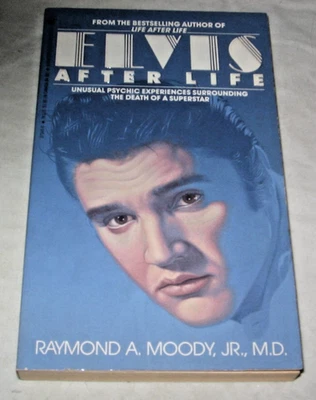 Elvis after Life by Raymond A. Moody Jr. 1989 1st PB Paranormal excellent Ghost - Image 1 of 4