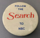 Vintage 50s 60s 70s Follow The Search To NBC Pinback Button Pin TV Network