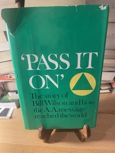Pass it On - Bill Wilson and How The AA Message reached world Pre Owned - Foto 1 di 2