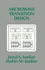 Shahin M. Izadian Jamal S. Izadian Microwave Transition Design (Hardback)