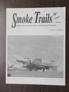 SMOKE TRAILS QUARTERLY JOURNAL OF THE F-4 PHANTOM II SOCIETY VOL 9 #4 AVIATION - Picture 1 of 2