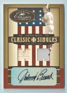 JOHNNY BENCH 2005 DONRUSS CLASSICS CLASSIC SINGLES BAT JERSEY AUTOGRAPH AUTO 1/5