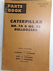 CAT Caterpillar No. 7A & No. 7S BULLDOZER PARTS MANUAL BOOK CATALOG - Picture 1 of 4