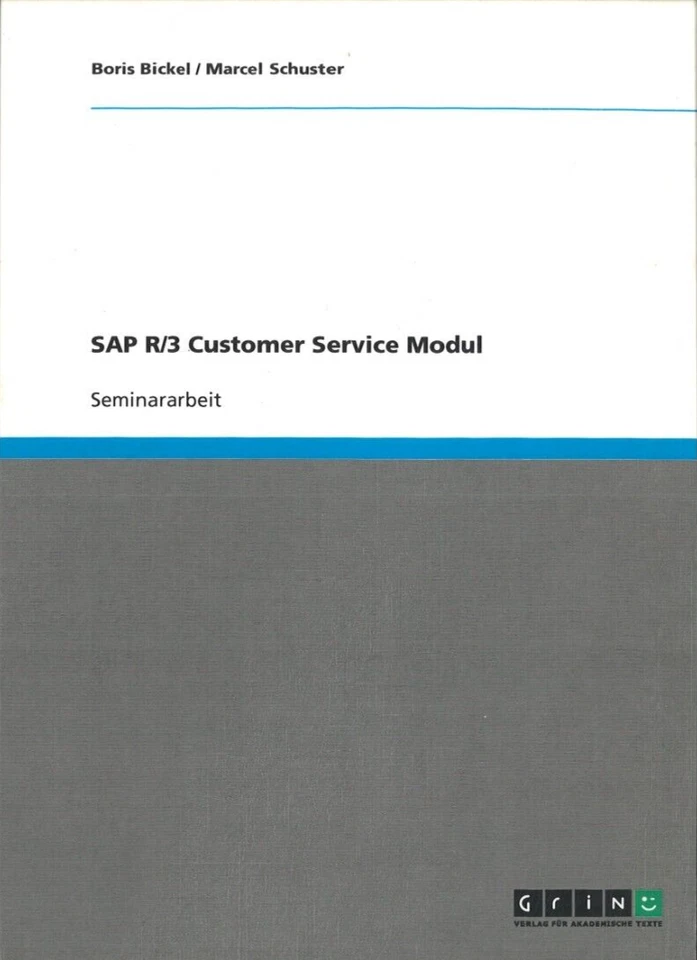 SAP R/3 customer servive modul von Boris Bickel und Marcel Schuster (2005, TB) - Bild 1 von 1