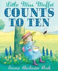 Little Miss Muffet Counts to Ten-Emma Chichester Clark, 97818427