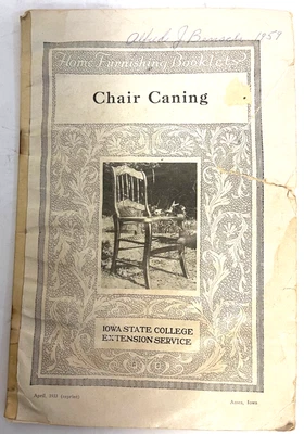 Chair Caning Instructions - Iowa State College Extension Service Pamphlet 1933 - Image 1 of 4