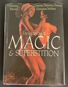 ENCYCLOPEDIA OF MAGIC AND SUPERSTITION: ALCHEMY, CHARMS, - Hardcover - Picture 1 of 3