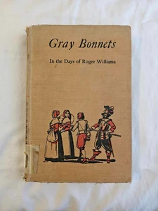 Gray Bonnets In the Days of Roger Williams - Slater Brown - Fritz Kredel - 1954 - Imagen 1 de 6