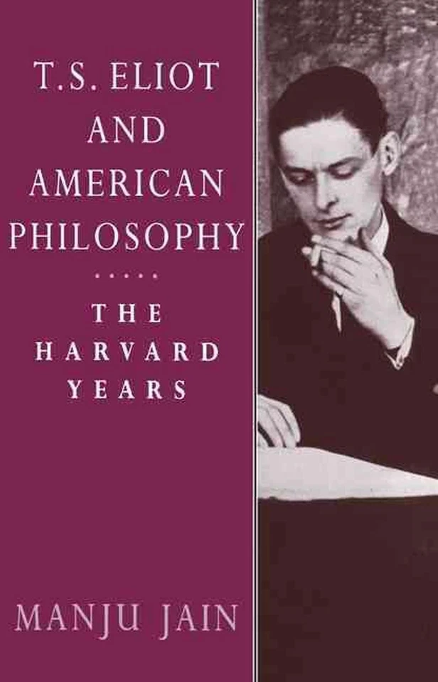 T. S. Eliot and American Philosophy: The Harvard Years by Manju Jain (English) P - Image 1 of 1