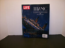 LIFE  Titanic - The TRAGEDY THAT SHOOK THE WORLD -Collectible Magazine