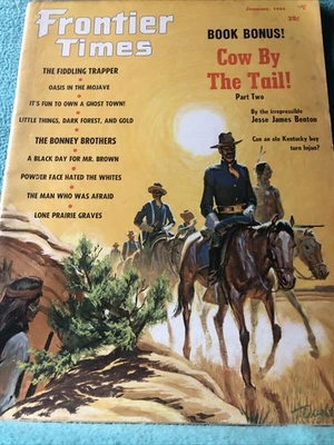 Frontier Times January 1965 Book Bonus ! Cow By The Trail  Part Two - Image 1 of 4