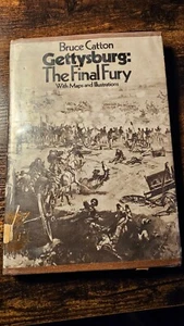 GETTYSBURG The Final Fury with Maps and Illustrations 1974 by Bruce Catton - Picture 1 of 3