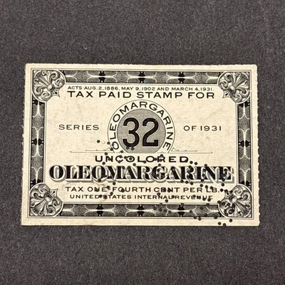 56453 US Tax Paid Stamp Uncolored Oleomargarine 32 pounds series 1931 Used SP* - Image 1 of 2