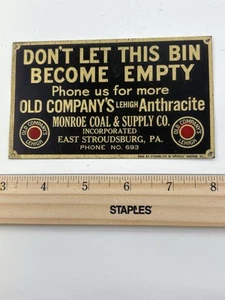 OLD COMPANY'S LEHIGH ANTHRACITE COAL BIN PLATE SIGN East Stroudsburg, Pa. - Picture 1 of 7