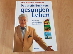 Prof. Hademar Bankhofer: Das große Buch vom gesunden Leben - Bild 1 von 2