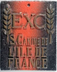 French Ile de France Canine Dog Appreciation Society Show Excellent metal plaque - Picture 1 of 1