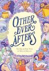Other Ever Afters: Stories by Melanie Gillman (English) Paperback Book