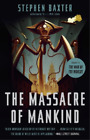 Stephen Baxter The Massacre of Mankind (Paperback)