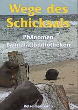 WEGE DES SCHICKSALS - Phänomen Palmblattbibliotheken - Reiseimpression DVD - NEU