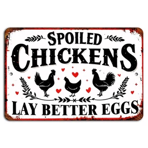 Cartel divertido rústico de pollos mimados ponen mejores huevos - aluminio de 12x8 pulgadas - Imagen 1 de 1