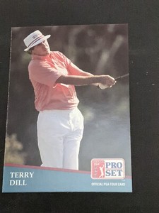 1991 Pro Set Golf TERRY DILL #244 PGA TOUR Rookie RC