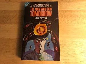 THE MAN WHO SAW TOMORROW / SO BRIGHT THE VISION ACE  PB JEFF SUTTON / C. SIMAK - Picture 1 of 2
