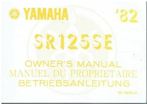 YAMAHA SR125SE ORIGINAL 1982 OWNERS INSTRUCTION & MAINTENANCE MANUAL GB F D TEXT - Picture 1 of 1
