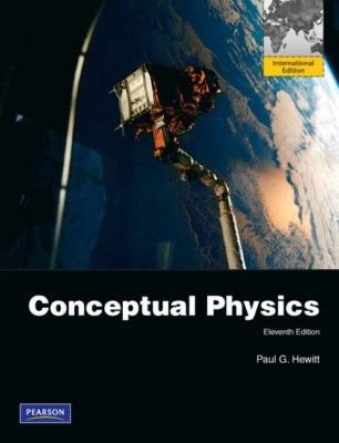 CONCEPTUAL PHYSICS ELEVENTH EDITION (INTERNATIONAL By Paul G. Hewitt - Image 1 of 1