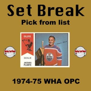 (HCW) 1974-75 WHA O-Pee-Chee NHL Hockey Cards Set Break - Pick From List