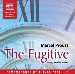 The Fugitive: 6 ­ (Remembrance of Things ­Past) - CD de Marcel Proust, Neville Jason - Imagen 1 de 2