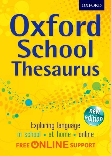 Oxford School Thesaurus By Oxford Dictionaries - Image 1 of 1