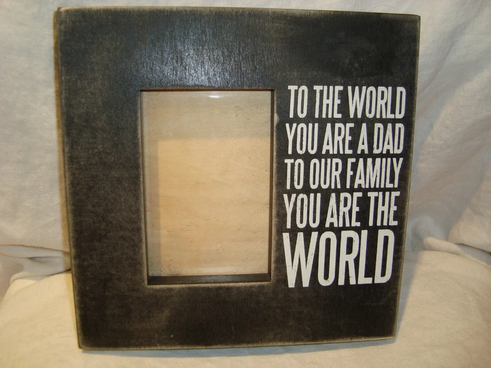Primitives by Kathy TO THE WORLD YOU ARE A DAD TO OUR FAMILY YOU ARE THE WORLD - Image 1 of 3