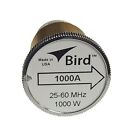 Neu Bird 1000A Steckelement 0 bis 1000 Watt 25-60 MHz für Vogel 43 Wattmeter