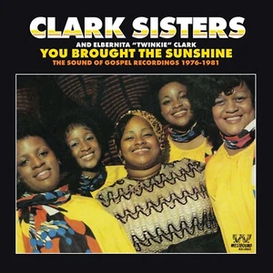 Clark Sisters - You Brought The Sunshine (CDSEWD 159) - Bild 1 von 1