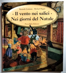 Grahame/Hague IL VENTO NEI SALICI nei giorni del Natale - PescaMela  Ed. 2001 - Foto 1 di 13
