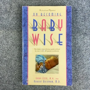 Babywise: From Birth to 8 Months by Gary Ezzo (Paperback, 2001) - Picture 1 of 8